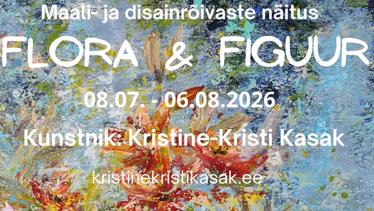 FLORA & FIGUUR Kuressaares: tasuta näitus alates 8. juulist