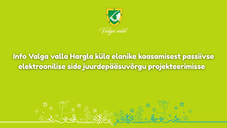 Hargla küla elanikud saavad kaasa rääkida uue sidevõrgu rajamise plaanides